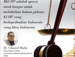 Pakar Hukum: RKUHP Menyesuaikan Dengan Zaman Dan Pribadi Bangsa Indonesia