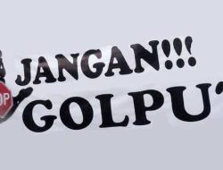 Menolak Golput Demi Ciptakan Pemilu yang Bermartabat dan Berintegritas