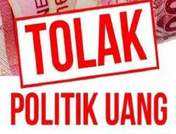 Tolak Politik Uang, Wujudkan Pemilu Berkualitas