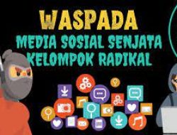 Waspadai Penyebaran Radikalisme di Media Sosial