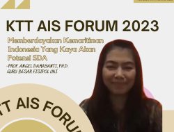 KTT AIS Forum 2023 Berdayakan Kemaritiman Indonesia Yang Kaya Akan Potensi SDA