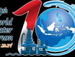 Pemerintah Pastikan Seluruh Persiapan Penyelenggaraan WWF ke – 10 Berjalan Lancar