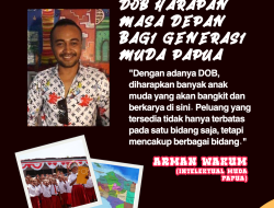 DOB Papua Meningkatkan Kualitas Generasi Muda Papua