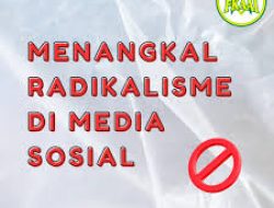 Jaga Lingkungan Digital Bersama Melawan Radikalisme di Media Sosial