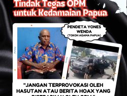 Tindak Tegas OPM untuk Kedamaian Papua
