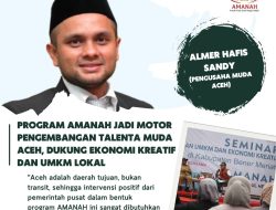 AMANAH Aceh Upaya Pemerintah Tingkatkan Ekonomi Daerah Melalui SDM Unggul